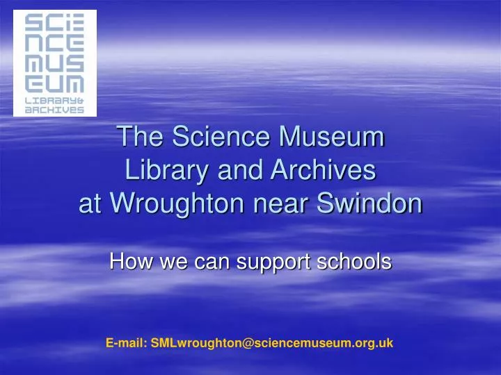 the science museum library and archives at wroughton near swindon