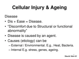 Cellular Injury &amp; Ageing