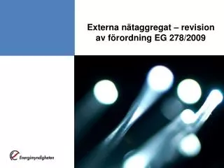 Externa nätaggregat – revision av förordning EG 278/2009