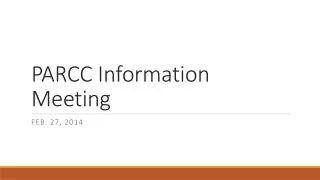 PARCC Information Meeting