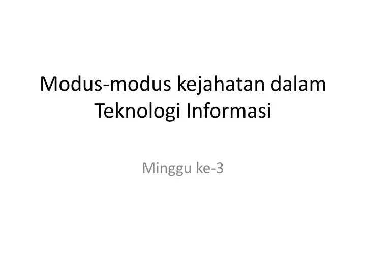 modus modus kejahatan dalam teknologi informasi