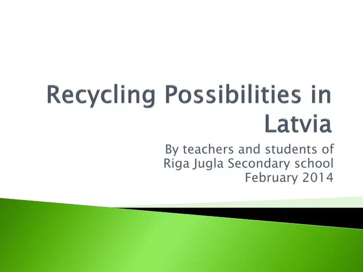 recycling possibilit i es in latvia