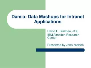 Damia: Data Mashups for Intranet Applications