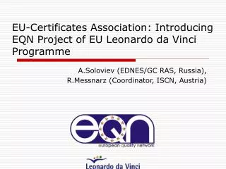 EU-Certificates Association: Introducing EQN Project of EU Leonardo da Vinci Programme