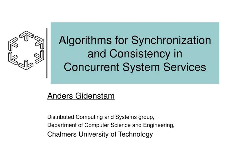 algorithms for synchronization and consistency in concurrent system services