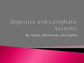digestive and lymphatic systems
