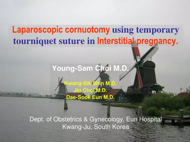 laparoscopic cornuotomy using temporary tourniquet suture in interstitial pregnancy