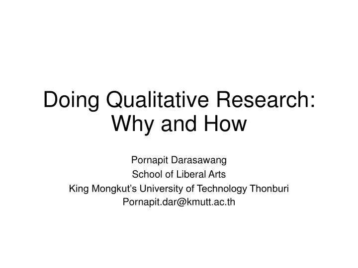 doing qualitative research why and how