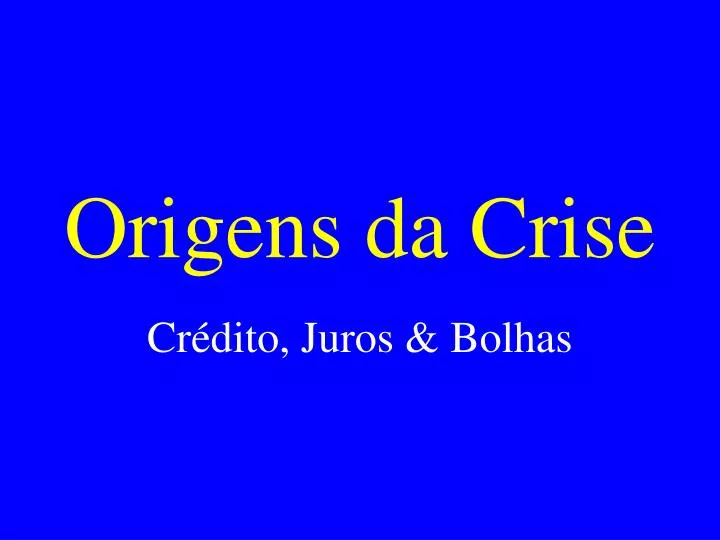 origens da crise