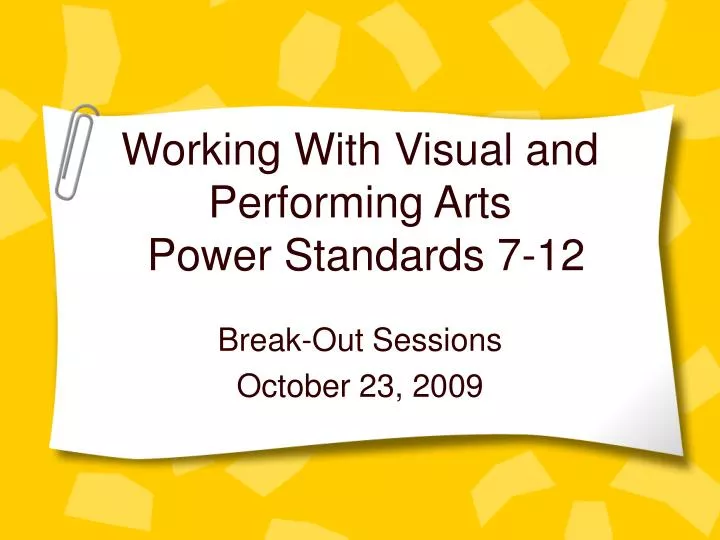 working with visual and performing arts power standards 7 12