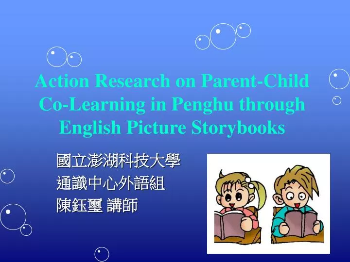 action research on parent child co learning in penghu through english picture storybooks