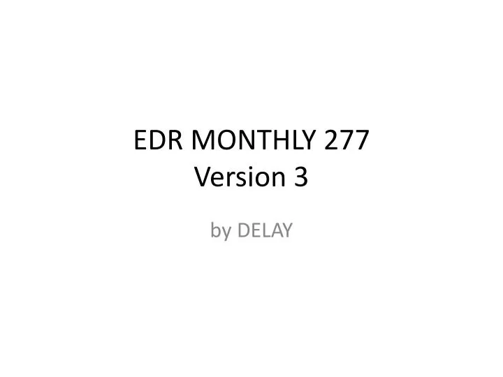 edr monthly 277 version 3