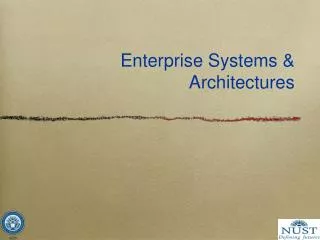 Enterprise Systems &amp; Architectures