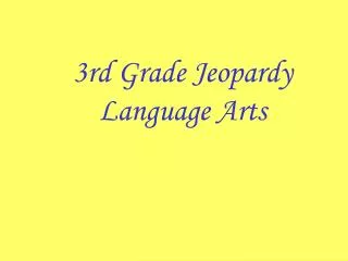3rd Grade Jeopardy Language Arts