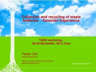 Collection and recycling of waste batteries - Estonian Experience