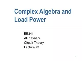 Complex Algebra and Load Power