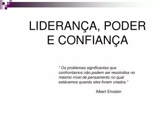 lideran a poder e confian a
