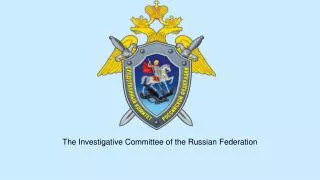 The Investigative Committee of the Russian Federation