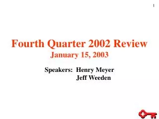 Fourth Quarter 2002 Review January 15, 2003