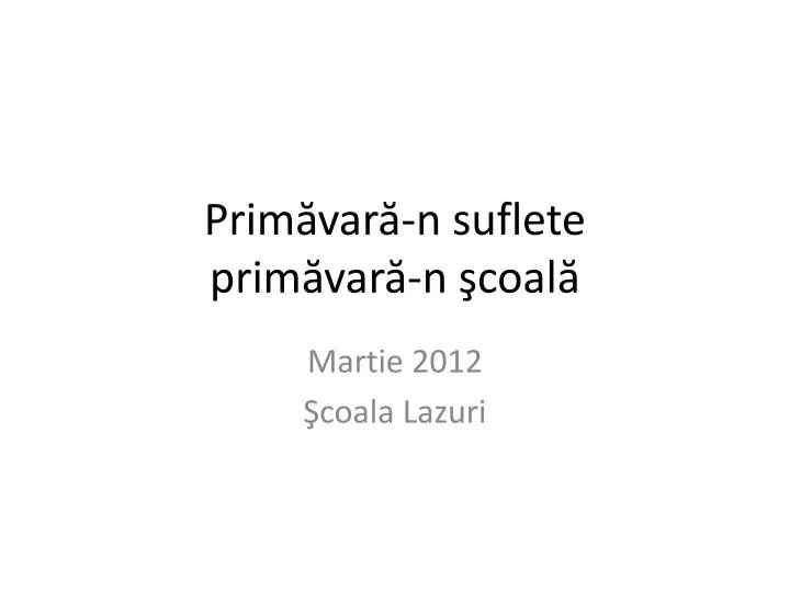 prim var n suflete prim var n coal