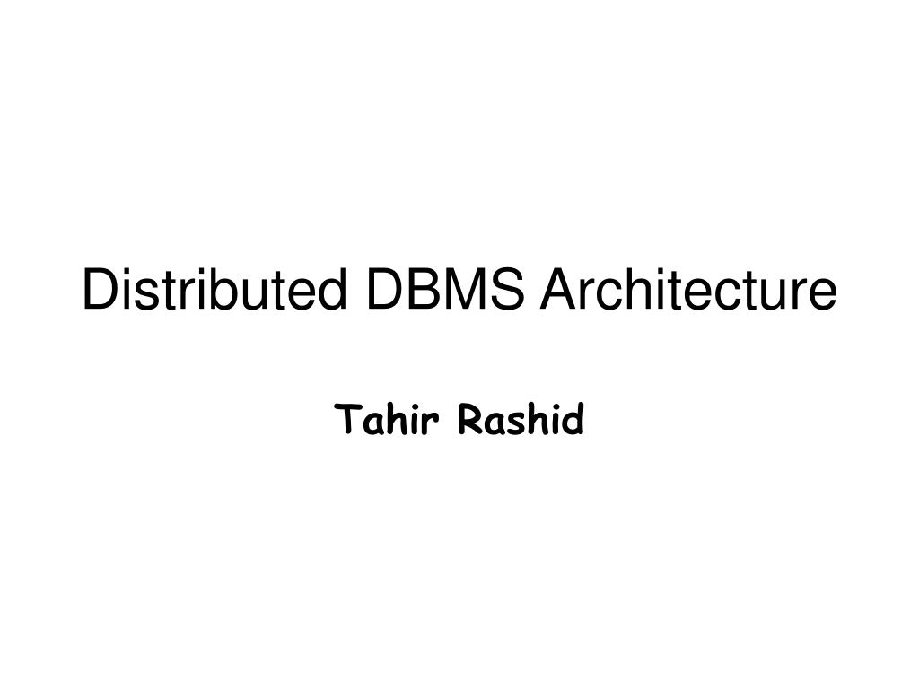 PPT - Distributed DBMS Architecture PowerPoint Presentation, free ...