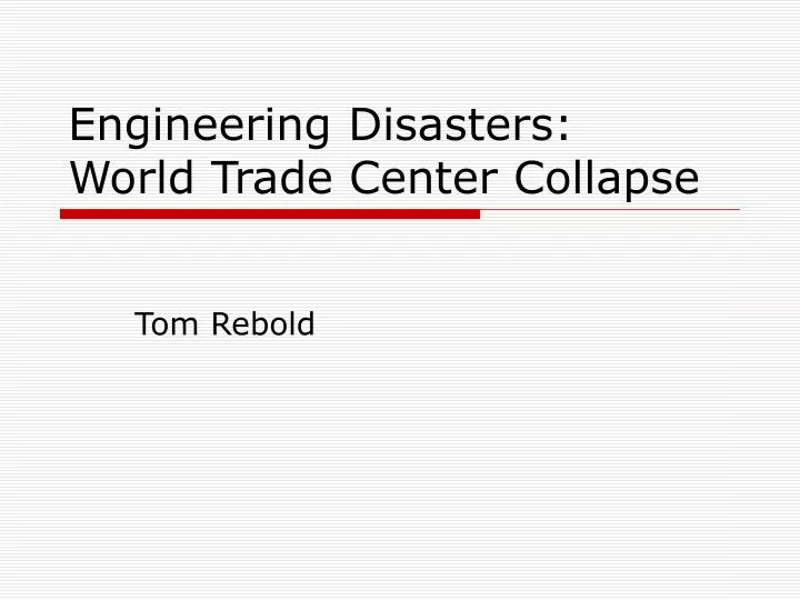 engineering disasters world trade center collapse