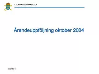 rendeuppf ljning oktober 2004