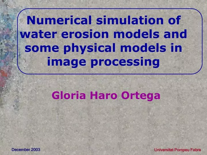 numerical simulation of water erosion models and some physical models in image processing
