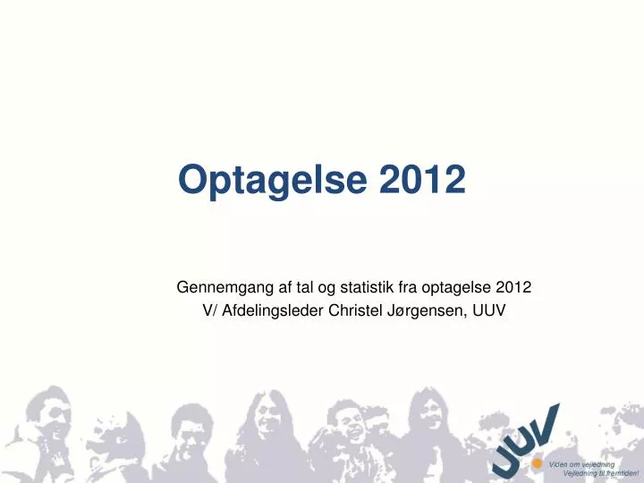 optagelse 2012