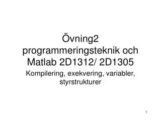 vning2 programmeringsteknik och matlab 2d1312 2d1305