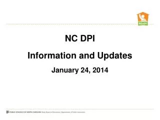 NC DPI Information and Updates January 24, 2014