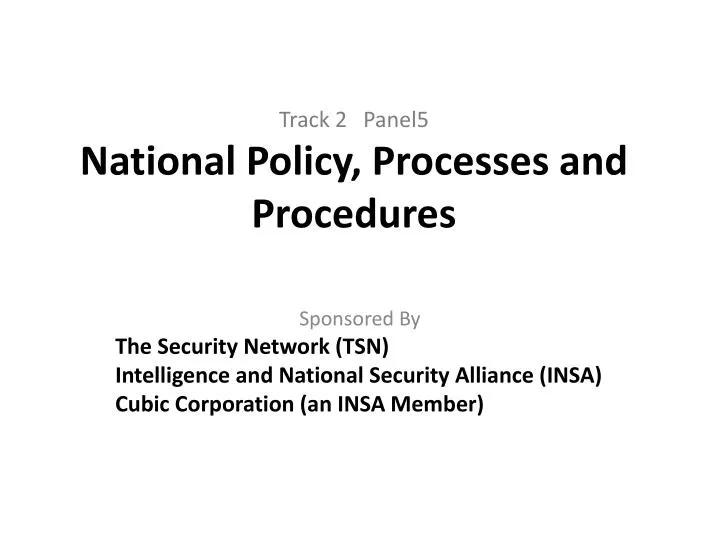 track 2 panel5 national policy processes and procedures