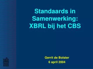 standaards in samenwerking xbrl bij het cbs