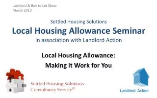 Settled Housing Solutions Local Housing Allowance Seminar In association with Landlord Action
