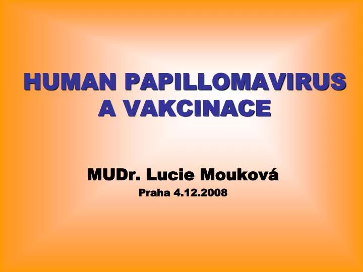 human papillomavirus a vakcinace