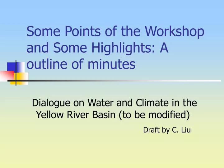 some points of the workshop and some highlights a outline of minutes