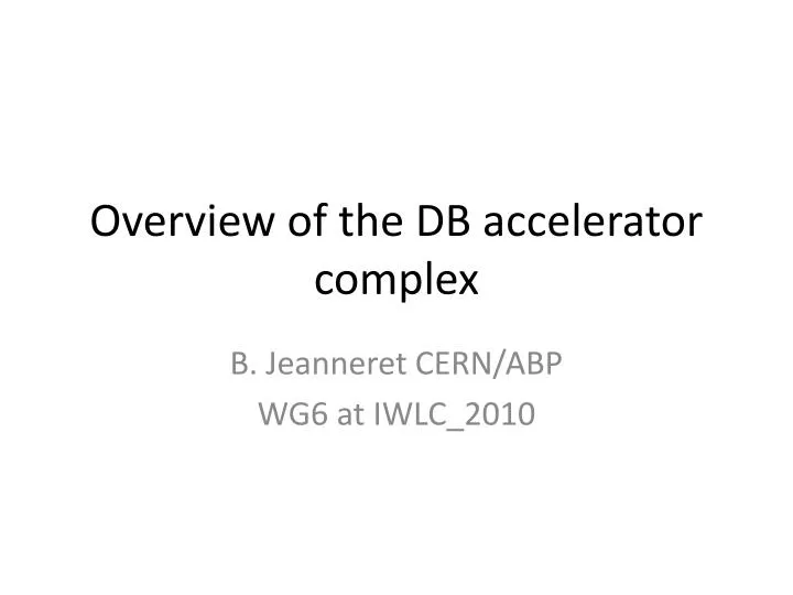 overview of the db accelerator complex
