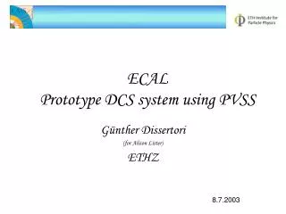 ECAL Prototype DCS system using PVSS
