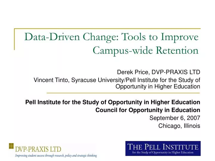 data driven change tools to improve campus wide retention