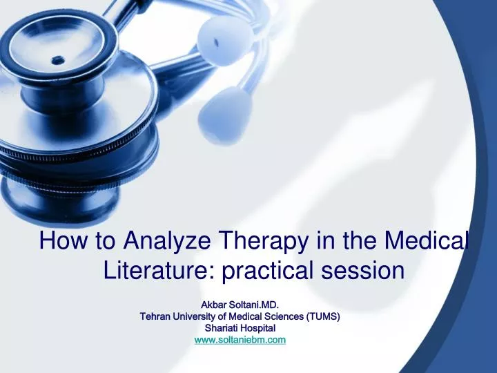 how to analyze therapy in the medical literature practical session