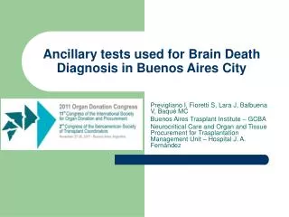 Ancillary tests used for Brain Death Diagnosis in Buenos Aires City