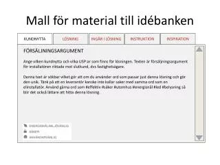 mall f r material till id banken