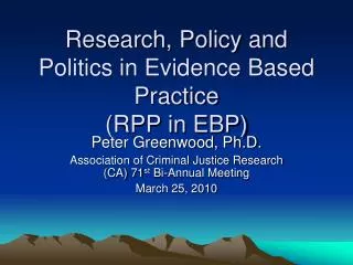 Research, Policy and Politics in Evidence Based Practice (RPP in EBP)