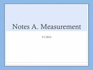 Notes A. Measurement
