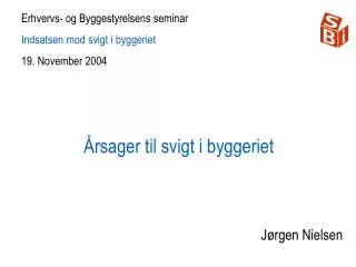 rsager til svigt i byggeriet