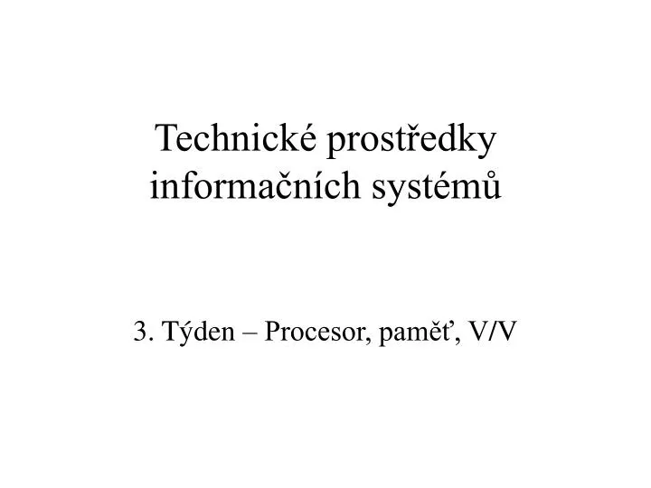 technick prost edky informa n ch syst m