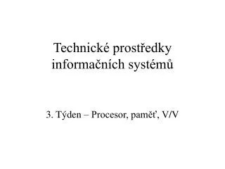 technick prost edky informa n ch syst m