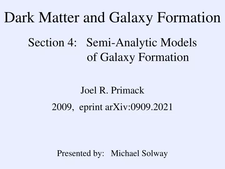 dark matter and galaxy formation section 4 semi analytic models of galaxy formation