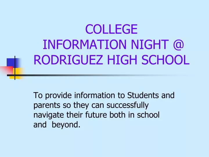 college information night @ rodriguez high school