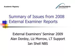 Summary of Issues from 2008 External Examiner Reports